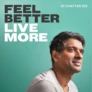 Feel Better Live More