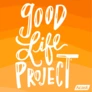 Good Life Project